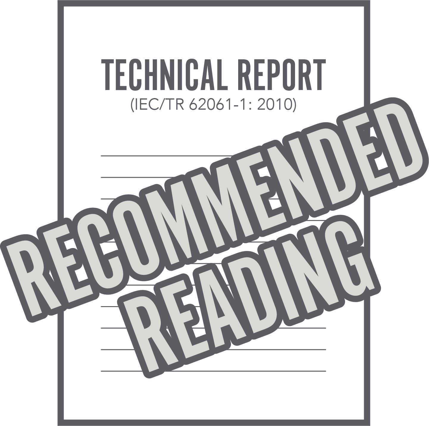 Recommended reading - Technical Report (IEC/TR 62061-1: 2010)